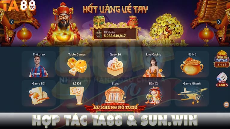 TA88 TA88 Hợp Tác SUN.WIN – Nâng Tầm Sảnh Game Bài Đổi Thưởng Uy Tín Tại Việt Nam