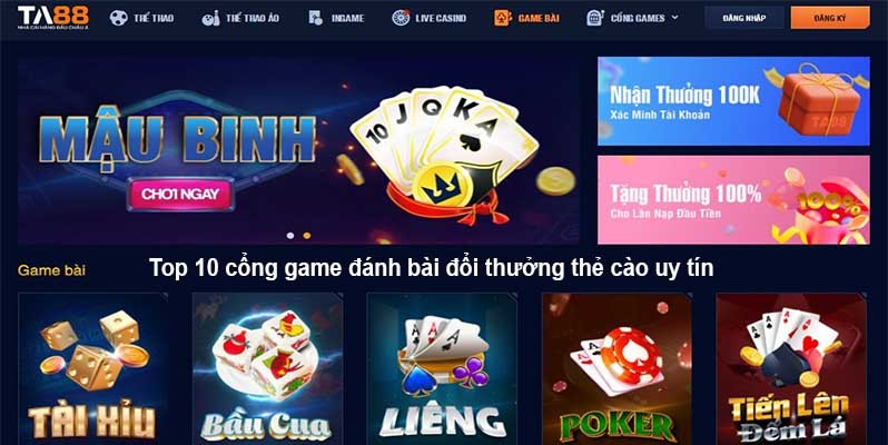 TA88 Top 10 cổng game đánh bài đổi thưởng thẻ cào uy tín