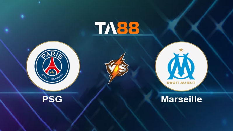 TA88 Soi kèo nhận định Paris Saint Germain vs Olympique Marseille, 02h45 ngày 17/03/2025