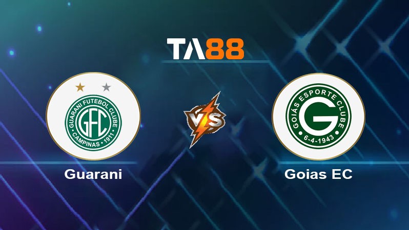 TA88 Soi kèo nhận định Guarani vs Goias EC, 02h00 ngày 22/07/2024